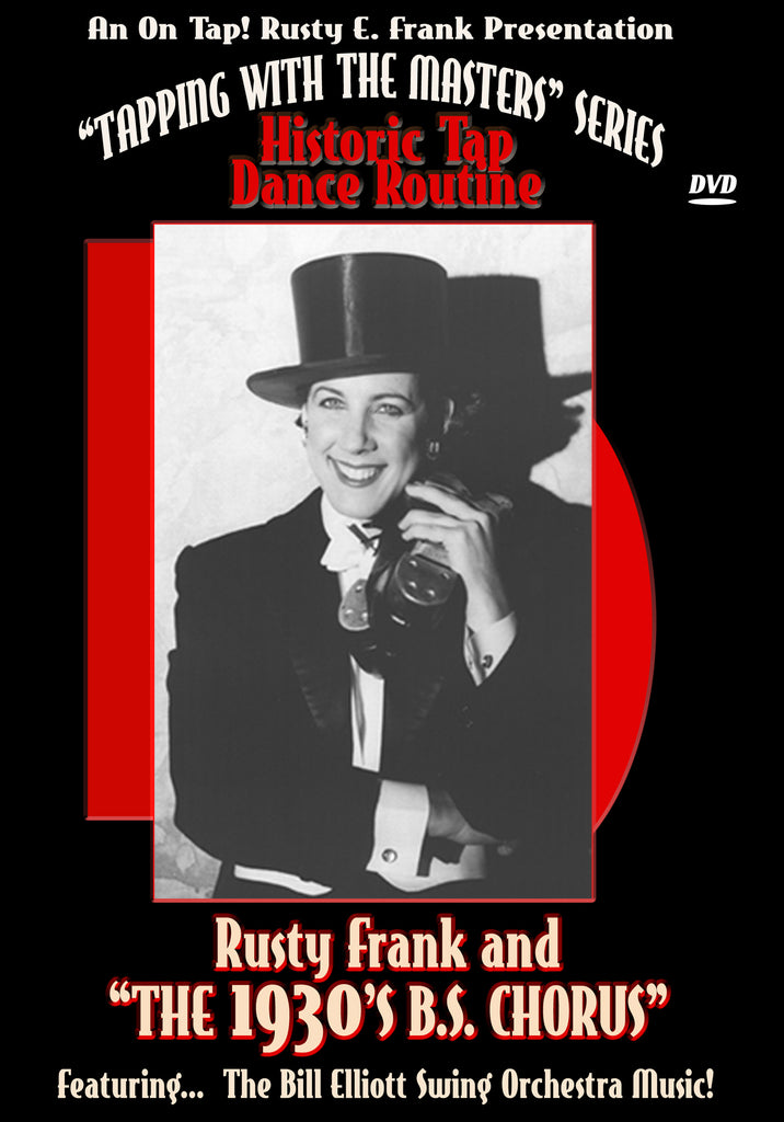 Rusty Frank & 1930's B.S. Chorus - Tap Level: Intermediate