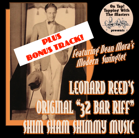 "32 Bar Riff" - FIVE Choruses- Music Written by Leonard Reed For His Shim Sham Shimmies