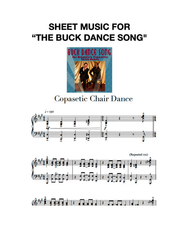 Sheet Music for "Buck Dance Song" to accompany The Copasetic Chair Dance