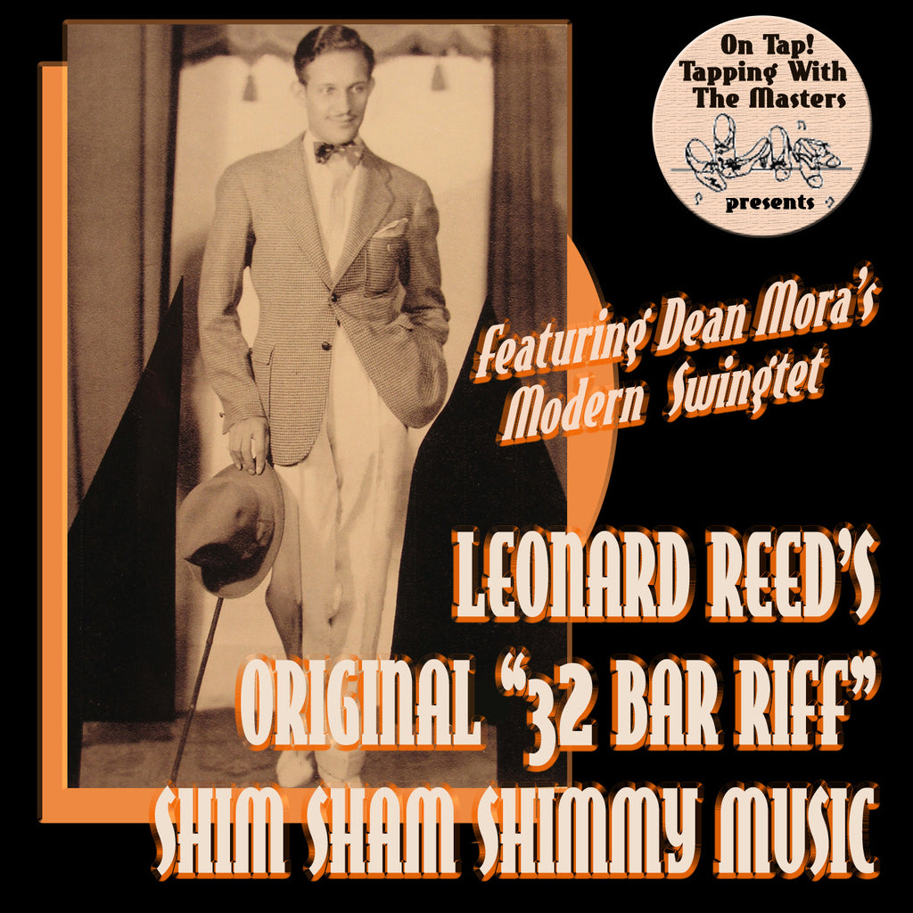 "32 Bar Riff" - Music Written by Leonard Reed For All His Shim Sham Shimmy Choruses