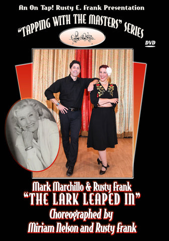 Miriam Nelson & Rusty Frank's "The Lark Leaped In" - Tap Level: Intermediate