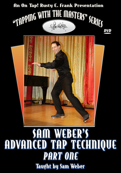 Sam Weber's Advanced Tap Technique, Part One