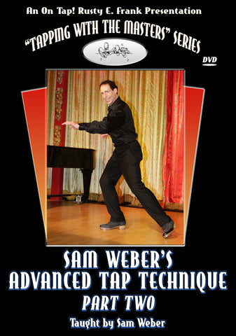 Sam Weber's Advanced Tap Technique, Part Two - Available Now!