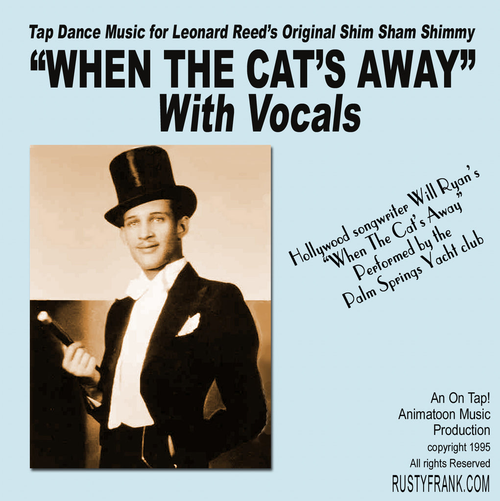 When The Cat's Away (With Vocals) - Classic Song for Leonard Reed's Shim Sham Shimmy